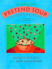 Cover of: Pretend soup and other real recipes by Mollie Katzen