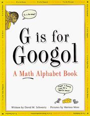 Cover of: G Is for Googol: A Math Alphabet Book