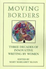 Cover of: Moving Borders: Three Decades of Innovative Writing by Woman