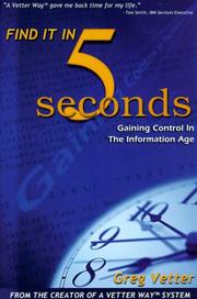 Cover of: Find it in 5 Seconds Gaining Control in the Information Age