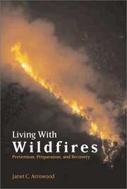Cover of: Living With Wildfires: Prevention, Preparation, and Recovery
