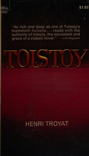 Tolstoy by Henri Troyat