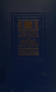 Cover of: The life and times of Marc Antony