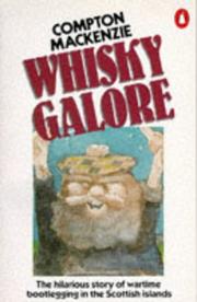 Whisky galore by Sir Compton Mackenzie, C. MacKenzie, David Mamet, Compt Mackenzie