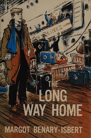 The long way home by Margot Benary-Isbert
