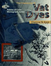 Cover of: The Chemistry of Vat Dyes (Palette of Color Series) by Dianne N. Epp