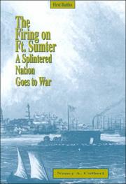 Cover of: The firing on Fort Sumter: a splintered nation goes to war