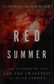 Cover of: Red summer: the Summer of 1919 and the awakening of Black America