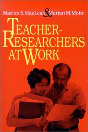 Cover of: Teacher-researchers at work by Marion S. MacLean