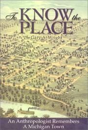 Cover of: To know the place by Gary A. Wright