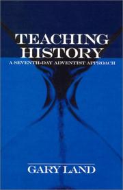 Cover of: Teaching history: a Seventh-Day Adventist approach