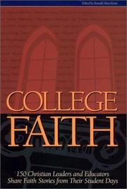 Cover of: College Faith: 150 Christian Leaders and Educators Share Faith Stories from Their Student Days