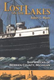Cover of: Lost on the Lakes: Shipwrecks of Berrien County, Michigan