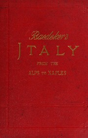 Cover of: Italy from the Alps to Naples: handbook for travellers