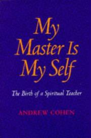 Cover of: My master is my self: the birth of a spiritual teacher