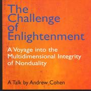 Cover of: The challenge of enlightenment: a voyage into the multidimensional integrity of nonduality : a talk