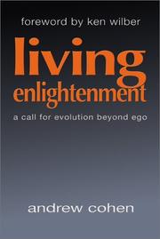Cover of: Living enlightenment: a call for evolution beyond ego