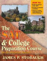 The Sat and College Preparation Course for the Christian Student by James Stobaugh