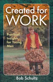 Cover of: Created for Work: Practical Insights for Young Men