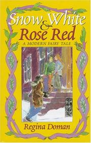 Cover of: Snow White & Rose Red: a modern fairy tale