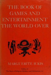 Cover of: The book of games and entertainment the world over.