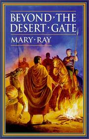 Cover of: Beyond the desert gate by Mary Ray
