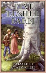 Cover of: Five Bushel Farm (Sally (Bethlehem Books)) by Elizabeth Jane Coatsworth