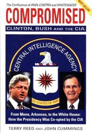 Cover of: Compromised: Clinton, Bush, and the CIA