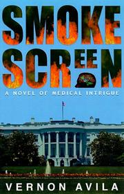 Cover of: Smokescreen: a novel of medical intrigue