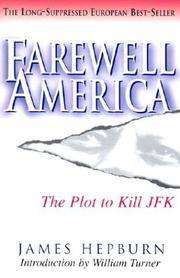 Farewell America by James G. Hepburn, James Hepburn