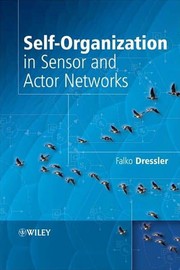 Cover of: Self-organization in sensor and actor networks by Falko Dressler