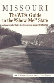 Missouri by Writers' Program of the Work Projects Administration in the State of Missouri, Walter Schroeder, Howard Marshall