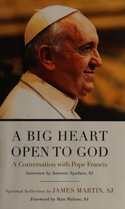 Cover of: A big heart open to God by Pope Francis
