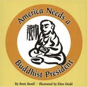 Cover of: America needs a Buddhist president by Brett Bevell