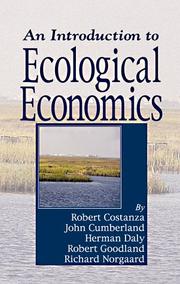 Cover of: An Introduction to Ecological Economics by Robert Costanza, John H. Cumberland, Herman Daly, Robert J. A. Goodland, Richard B. Norgaard