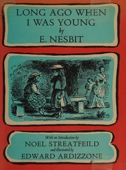 Long ago when I was young by Edith Nesbit