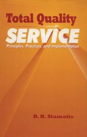 Cover of: Total quality service: principles, practices, and implementation