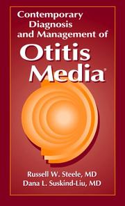 Cover of: Contemporary Diagnosis and Management of Otitis Media by Russell W. Steele, Dana L. Suskind-0liu