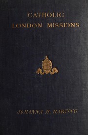 Cover of: Catholic London missions by 
