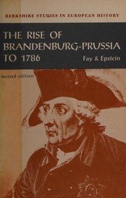 Cover of: The rise of Brandenburg-Prussia to 1786