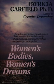 Cover of: Women's bodies, women's dreams by Patricia L. Garfield