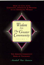 Cover of: Wisdom from the Greater Community, Vol. 1: How to Live With Certainty, Strength & Wisdom in an Emerging World (New Knowledge Library)