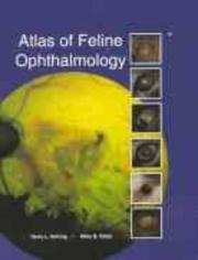 Cover of: Atlas of Feline Ophthalmology by Kerry L. Ketring, Mary B. Glaze, Kerry L. Ketring, Mary B. Glaze