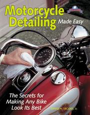 Motorcycle detailing made easy by David H. Jacobs