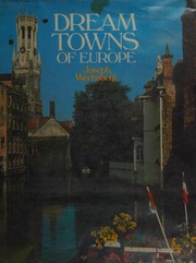 Cover of: Dream towns of Europe by Joseph Wechsberg