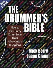 Cover of: The Drummer's Bible by Mick Berry, Jason Gianni