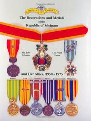 Cover of: Medals of America presents the decorations and medals of the Republic of Vietnam and her allies, 1950-1975 by Sylvester, John Jr.