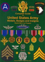Cover of: Complete Guide to United States Army Medals, Badges and Insignia  -  World War II to Present