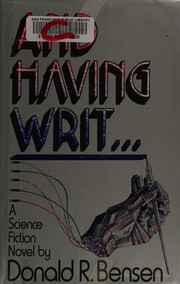 Cover of: And having writ ... by D. R. Bensen