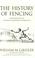 Cover of: The History of Fencing 